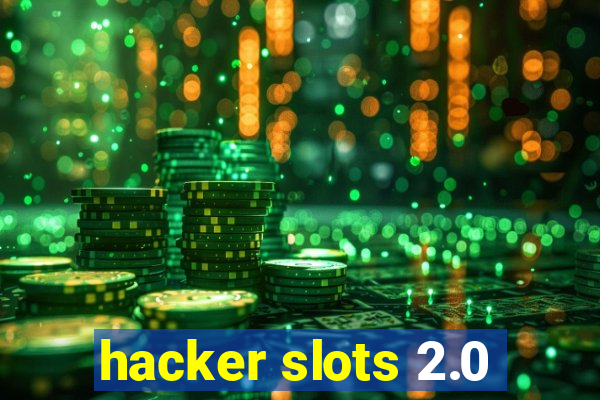 hacker slots 2.0